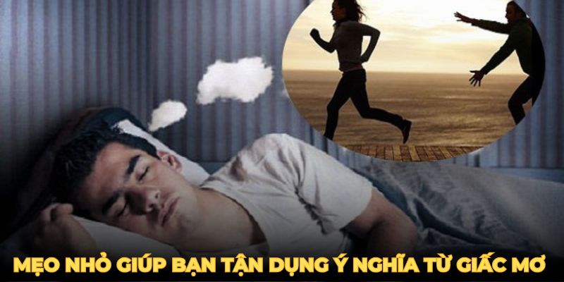 Mẹo nhỏ giúp bạn tận dụng ý nghĩa từ giấc mơ trong trò chơi xổ số.