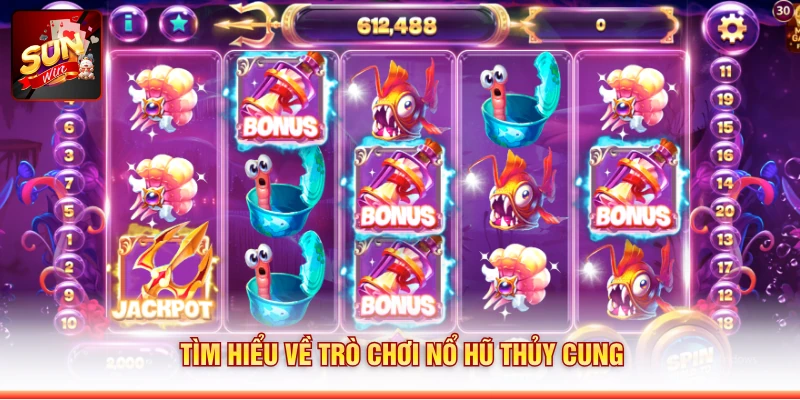 Tìm hiểu về trò chơi nổ hũ Thủy Cung
