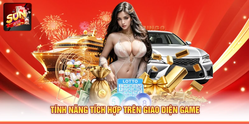 Tính năng tích hợp trên giao diện game