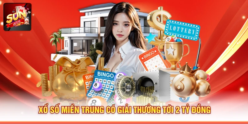 Xổ số miền Trung có giải thưởng tới 2 tỷ đồng