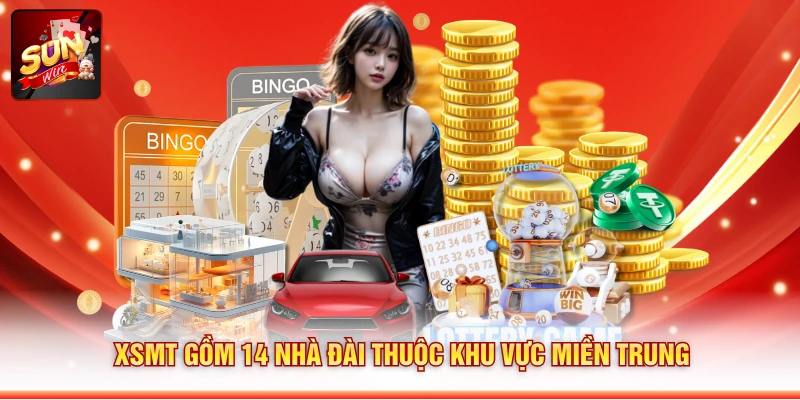 XSMT gồm 14 nhà đài thuộc khu vực miền Trung